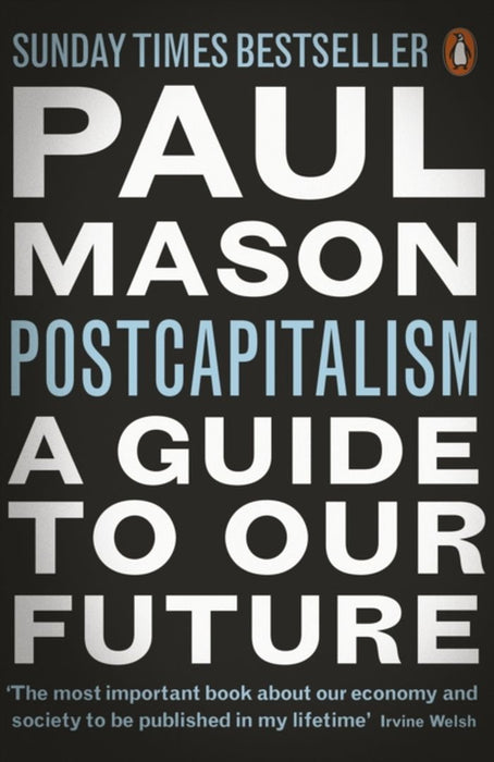 PostCapitalism by Paul Mason