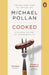 Cooked by Michael Pollan