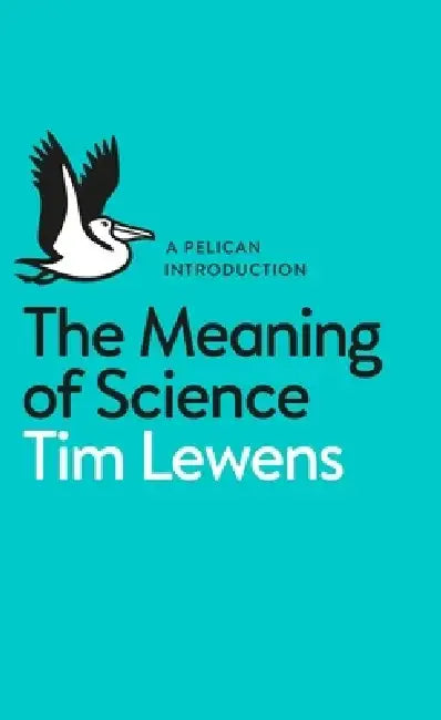 The Meaning of Science by Pranab Hazra