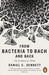 From Bacteria to Bach and Back by Daniel C. Dennett