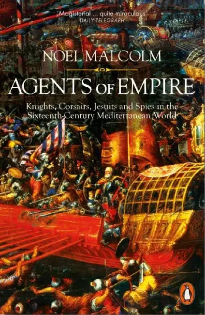 Agents of Empire by Noel Malcolm