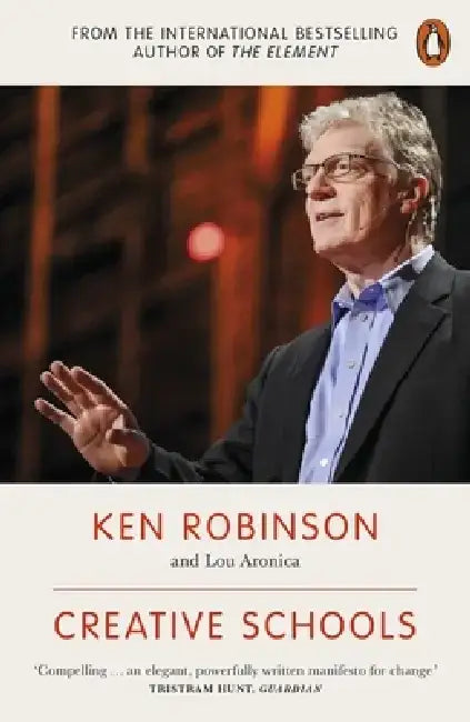 Creative Schools by Sir Ken Robinson