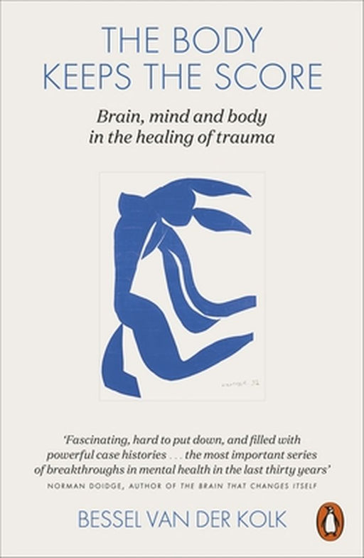 The Body Keeps the Score by Bessel van der Kolk