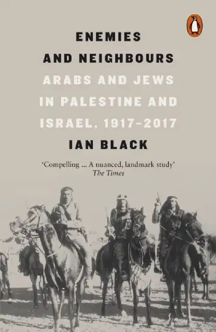 Enemies and Neighbours by Ian Black