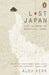 Lost Japan: Last Glimpse of Beautiful Japan by Alex Kerr