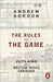 The Rules of the Game by Andrew Gordon