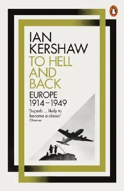 To Hell and Back by Ian Kershaw