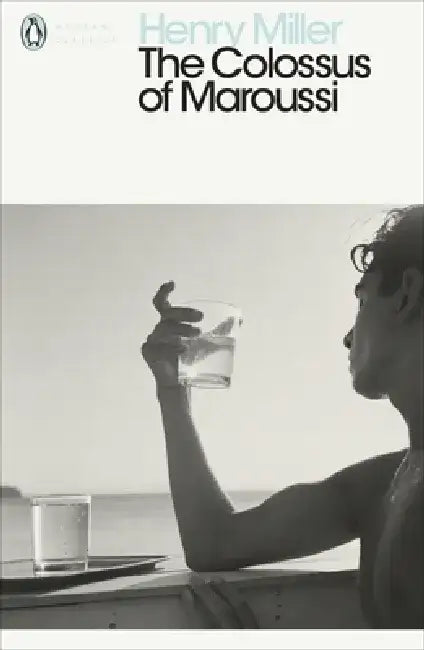 The Colossus of Maroussi by Henry Miller