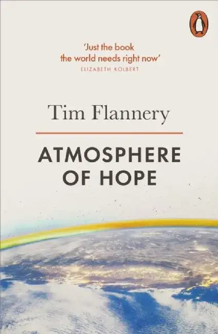 Atmosphere of Hope by Tim Flannery