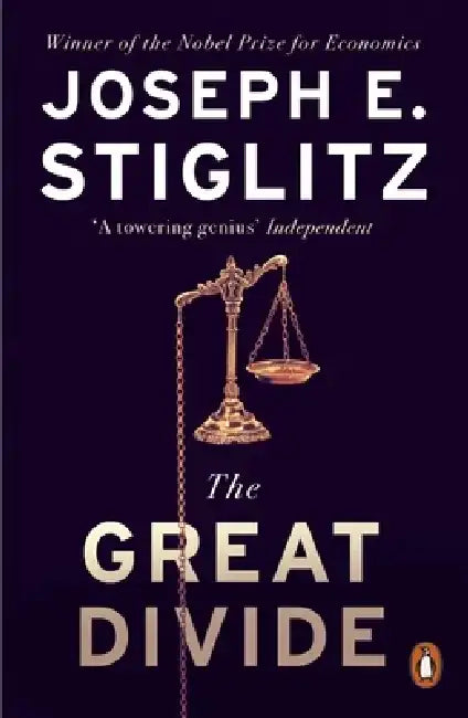 The Great Divide by Joseph E. Stiglitz