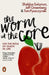 The Worm at the Core by Sheldon Solomon