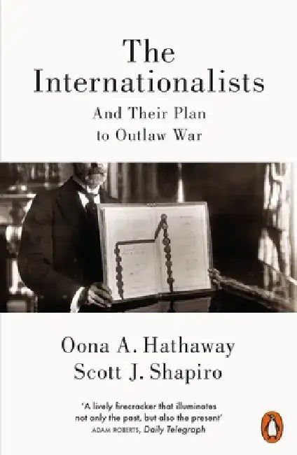 The Internationalists by Oona Hathaway