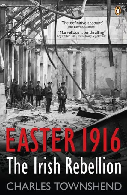 Easter 1916 by Charles Townshend