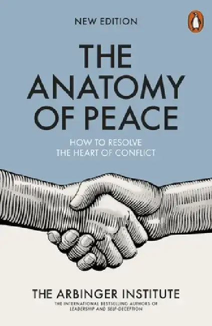 The Anatomy of Peace by The Arbinger Institute