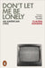 Don't Let Me Be Lonely by Claudia Rankine