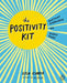 The Positivity Kit by Lisa Currie
