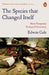 The Species that Changed Itself by Edwin Gale