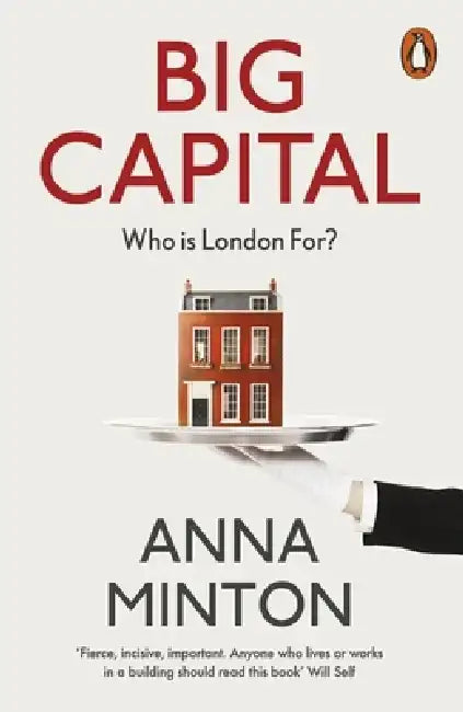 Big Capital by Anna Minton