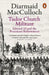 Tudor Church Militant by Diarmaid MacCulloch