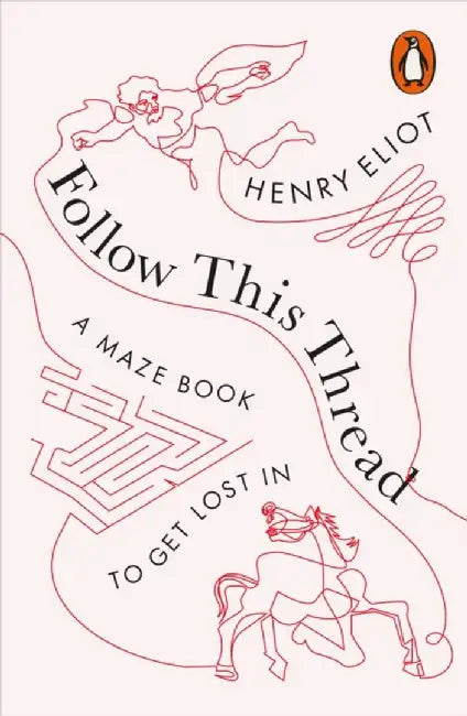 Follow This Thread by Henry Eliot
