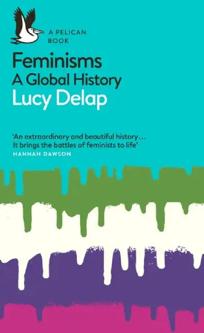 Feminisms by Lucy Delap