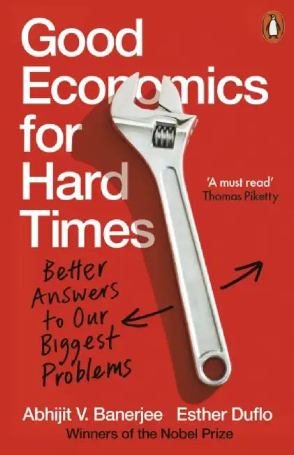 Good Economics for Hard Times by Abhijit V. Banerjee