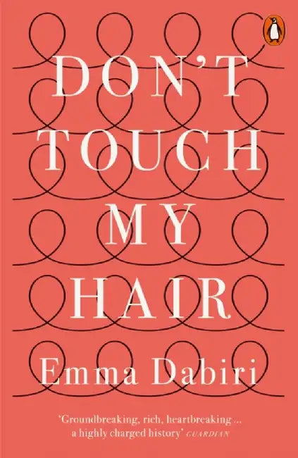 Don't Touch My Hair by Emma Dabiri