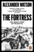 The Fortress by Alexander Watson
