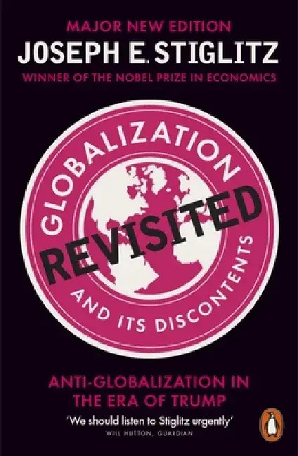 Globalization and Its Discontents Revisited by Joseph E. Stiglitz
