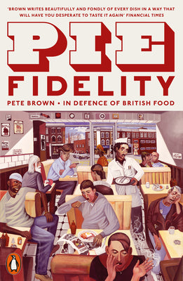 Pie Fidelity by Pete Brown