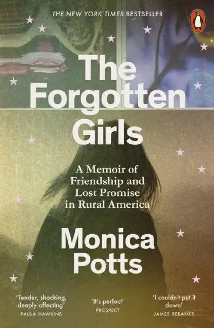The Forgotten Girls by Monica Potts