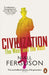 Civilization by Niall Ferguson