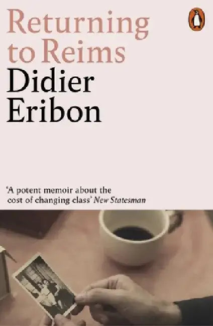 Returning to Reims by Didier Eribon