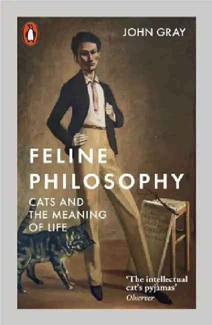 Feline Philosophy by John Gray