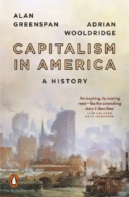 Capitalism in America by Alan Greenspan