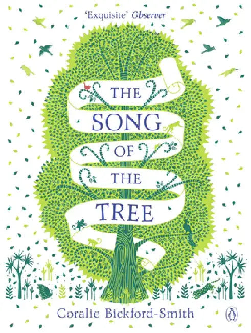 The Song of the Tree by Coralie Bickford-Smith