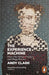 The Experience Machine by Andy Clark