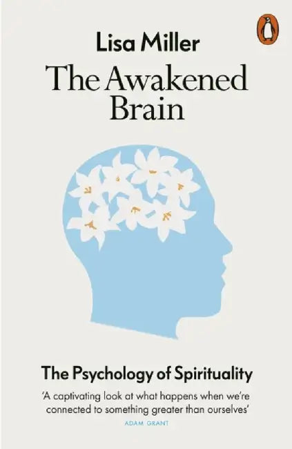 The Awakened Brain by Lisa Miller