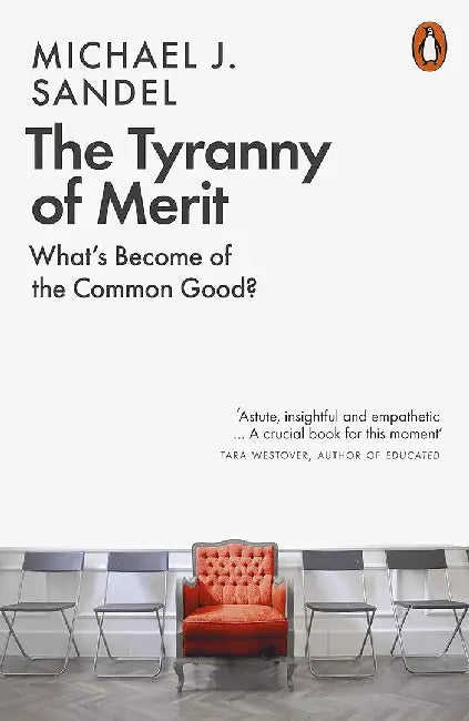 The Tyranny of Merit by Michael J. (Author) Sandel