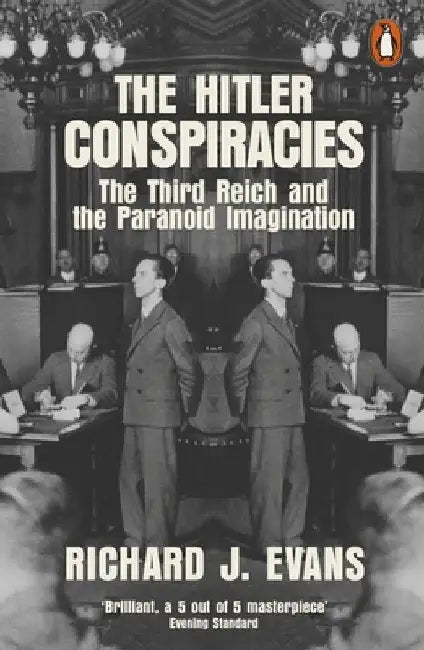 The Hitler Conspiracies by Richard J. Evans