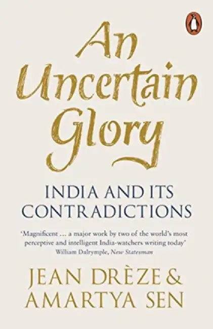 An Uncertain Glory by Jean Dreze