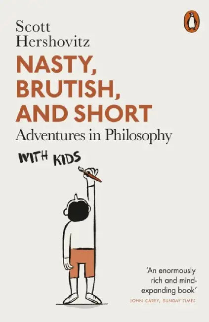 Nasty, Brutish, and Short by Scott Hershovitz