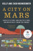 A City on Mars by Dr. Kelly Weinersmith