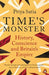 Time's Monster by Priya Satia