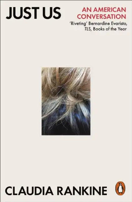 Just Us by Claudia Rankine