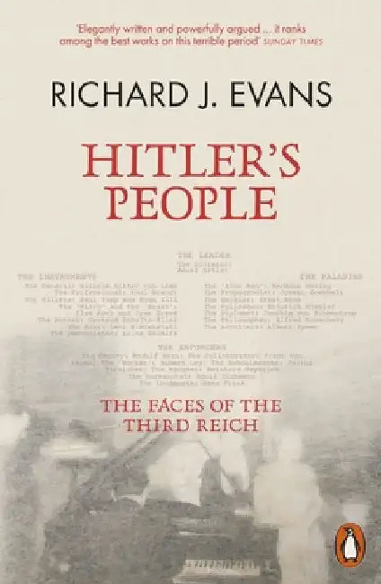 Hitler's People: The Faces of the Third Reich by Richard J. Evans