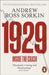 1929: The Inside Story of The Greatest Crash in Wall Street History by Andrew Ross Sorkin