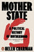 Mother State: A Political History of Motherhood by Helen Charman