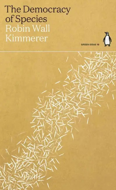 The Democracy of Species by Robin Wall Kimmerer