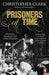 Prisoners of Time by Christopher Clark